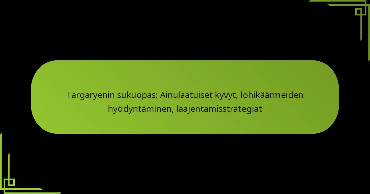 Targaryenin sukuopas: Ainulaatuiset kyvyt, lohikäärmeiden hyödyntäminen, laajentamisstrategiat