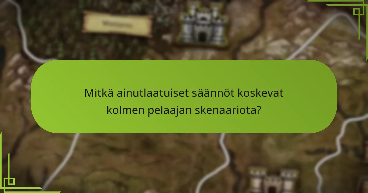 Kuinka tasapainon hienosäätöjä toteutetaan kolmen pelaajan skenaariossa?