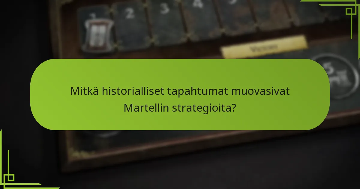 Mitkä ovat Martellin suvun käyttämät yllättävät manööverit?