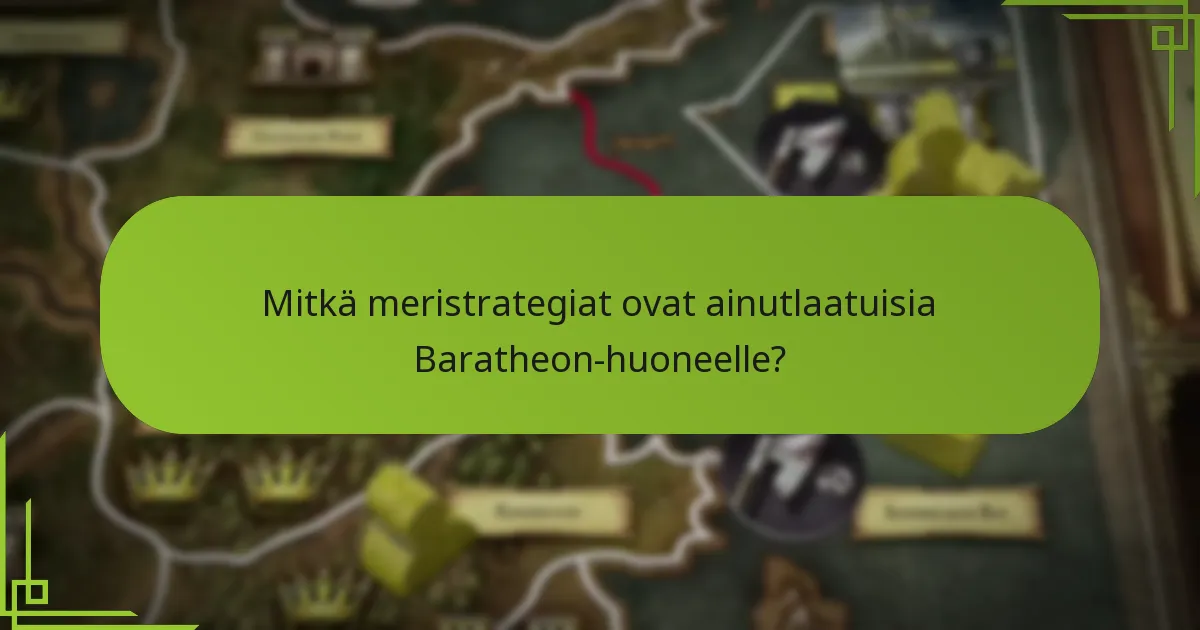 Kuinka Baratheon-huone vertautuu muihin osapuoliin?