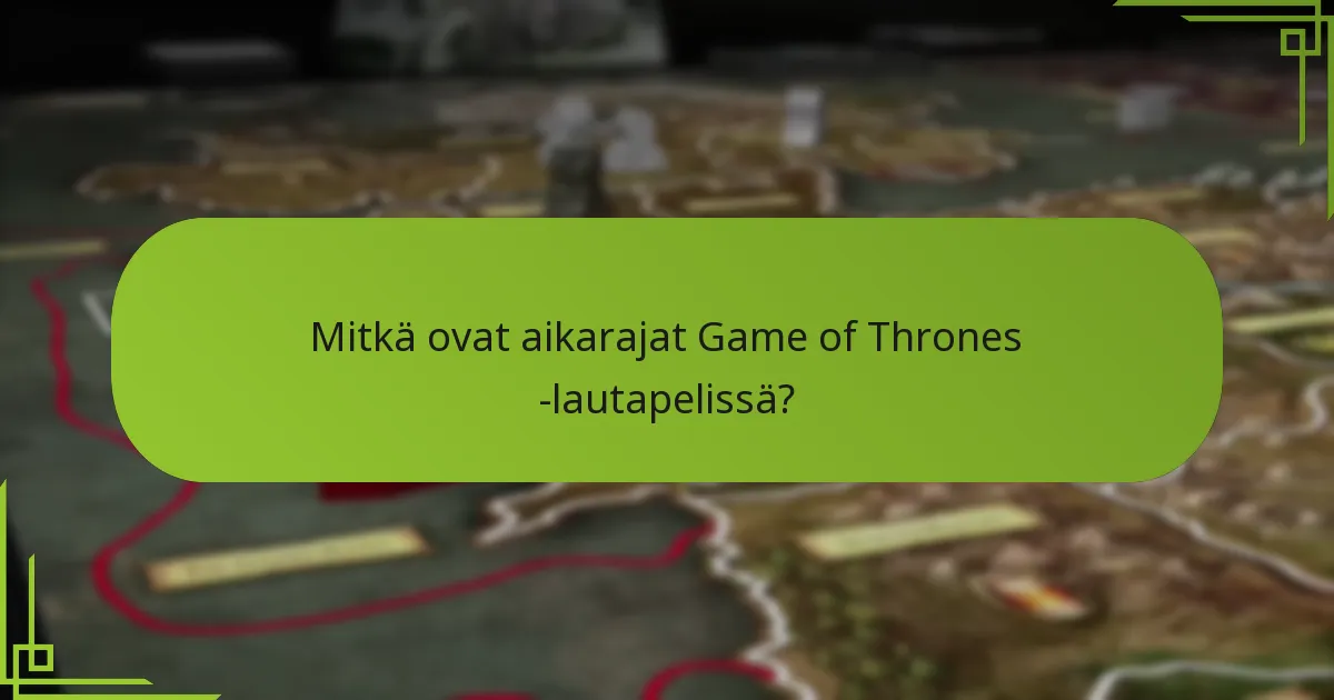 Mitkä ovat yleiset aikarajoihin liittyvät konfliktit pelin aikana?