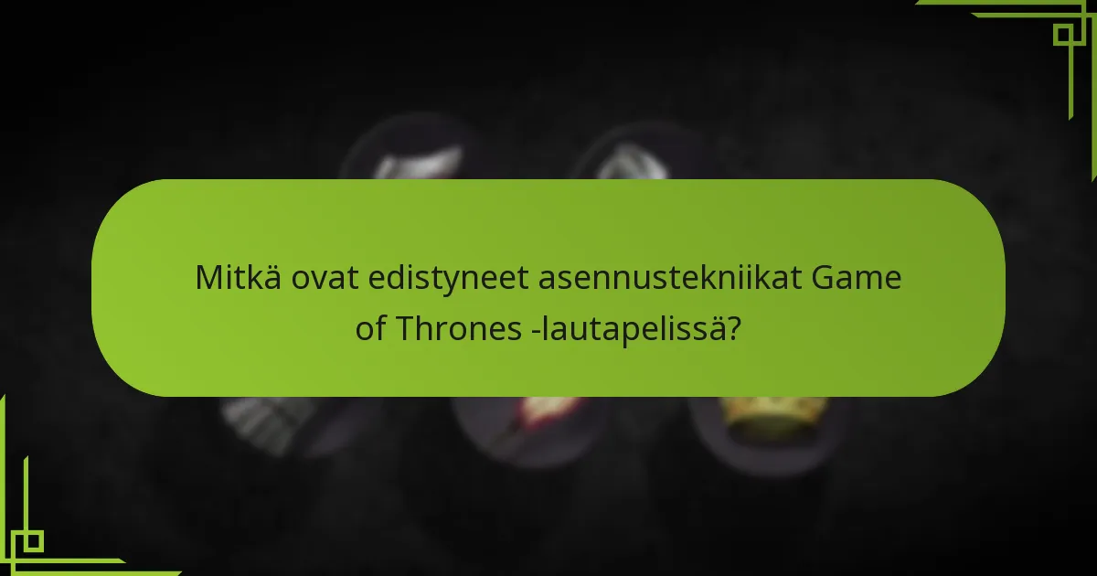 Mitkä ovat yleiset sudenkuopat edistyneessä asennuksessa ja strategisissa sijoituksissa?