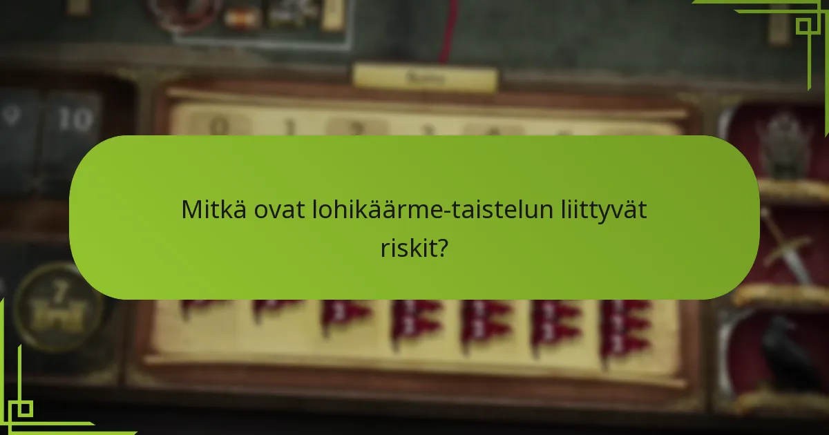 Mitkä ovat lohikäärme-taistelun liittyvät riskit?