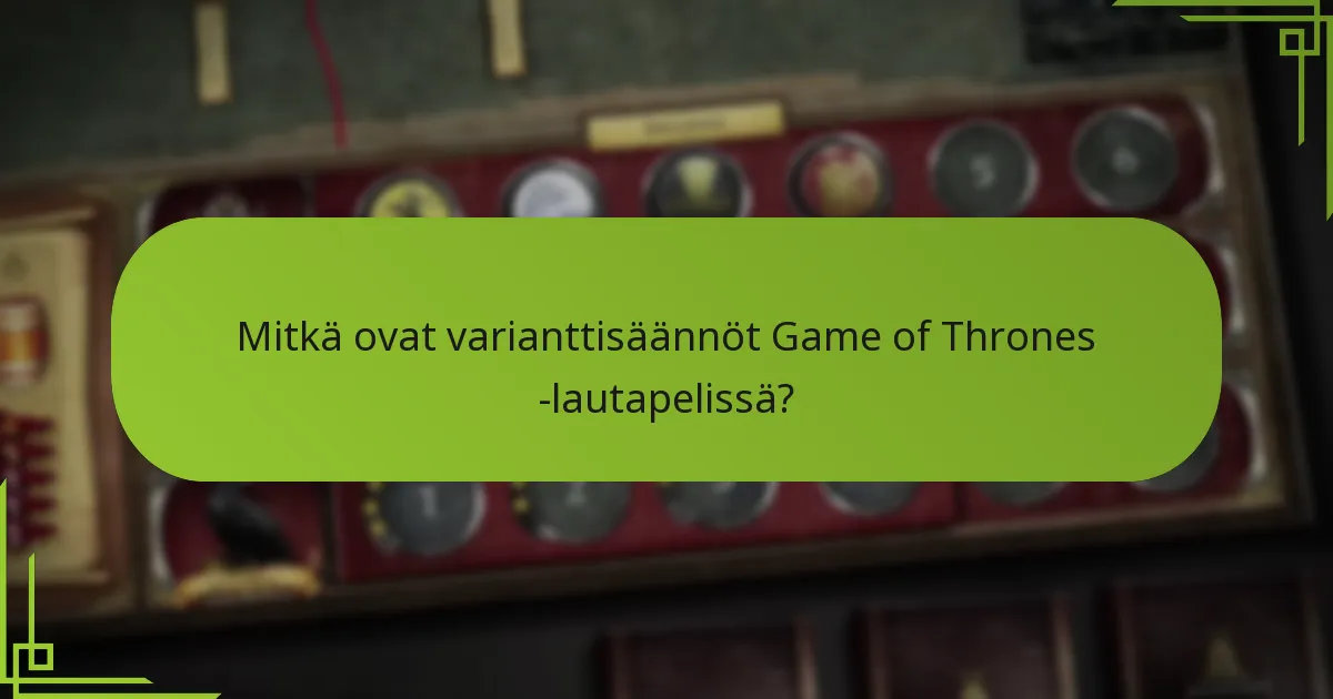 Mitkä varianttisäännöt ovat suosituimpia pelaajien keskuudessa?